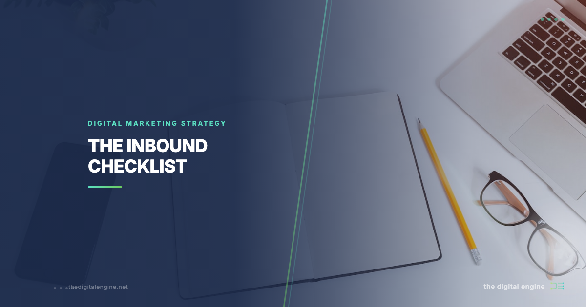 Inbound Marketing Checklist | The Digital Engine